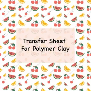 Summer Fruit Transfer Sheet For Polymer Clay – Clay Dough Cutters